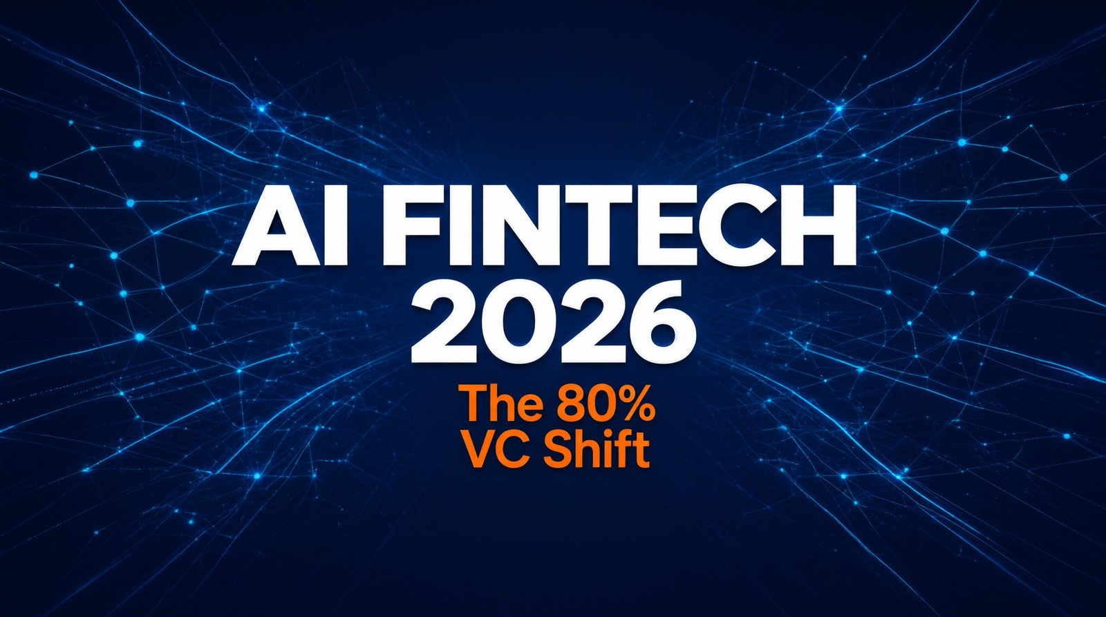 AI fintech startup funding 2026 data visualization showing venture capital shift